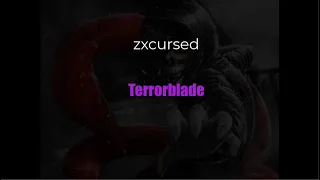 ​zxcursed -Terrorblade (Текст)