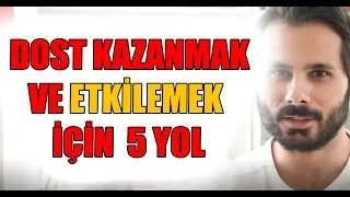 İNSANLARI ETKİLEMEK VE HARBİ DOSTLUK KAZANMAK (Kişisel Gelişim Videoları)