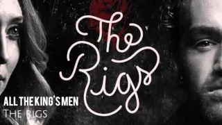 The Rigs - All The King's Men (Audio)