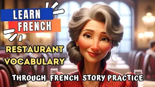 Learn French Restaurant Vocabulary through story | Improve Your French Listening & Speaking Skills