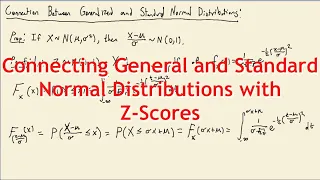 Z-Scores and the Realtionship Between General and Standard Normal Distributions | Statistics I