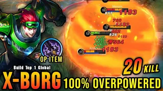 20 Kills!! New OP Build for X Borg (PLEASE TRY) - Build Top 1 Global X Borg ~ MLBB