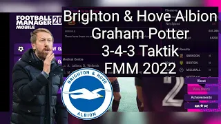 Brighton & Hove Albion Graham Potter 3-4-3 Taktik FMM 2022