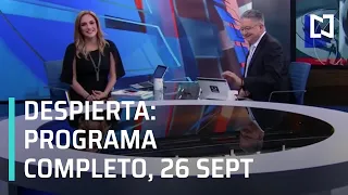 Despierta - Programa Completo 26 de Septiembre 2019