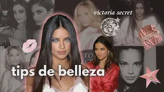 Cómo tener el glow up de una modelo de victoria secret 🎀 tips de belleza