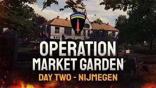 Operation: Market Garden - Day 2 Nijmegen | Post Scriptum Realism Event