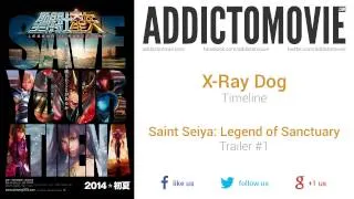 Saint Seiya: Legend of Sanctuary - Trailer #1 Music #1 (X-Ray Dog -Timeline)