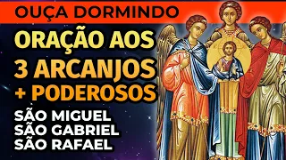 ORAÇÃO AOS 3 ARCANJOS MAIS PODEROSOS PARA OUVIR DORMINDO. SÃO MIGUEL, SÃO GABRIEL E SÃO RAFAEL