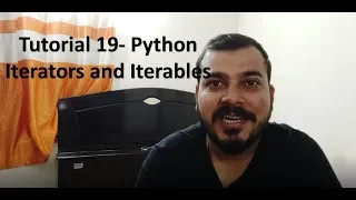 Tutorial 19-  Python Iterables vs Iterators