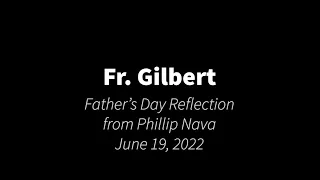 061922 FrGilbert ReflectionsPhillipNava