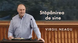 Virgil Neagu - Stăpânirea de sine, cetatea cu ziduri tari