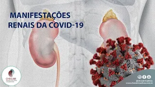 Manifestações renais da Covid-19 | Chocair Médicos Associados