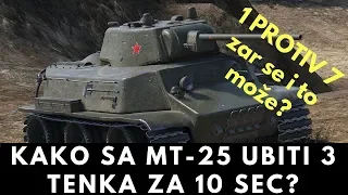 1 vs 7 pobeda | MT-25 ubio TRI tenka za manje od 10 sec |  Kolobanov, Ace | World of Tanks Balkan