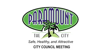 City of Paramount City Council Meeting - April 9, 2024