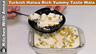 Instant Turkish Halwa Rich Yummy Unique Taste Wala | Kitchen With Amna