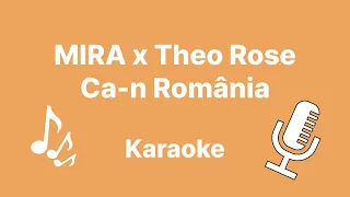 MIRA x Theo Rose - Ca-n România (Karaoke)