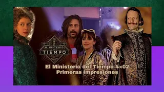 Crítica: El Ministerio del Tiempo 4×02  |Primeras impresiones|