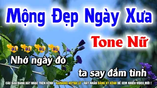 Karaoke Mộng Đẹp Ngày Xưa - Tone Nữ Nhạc Sống | Karaoke Huỳnh Lê