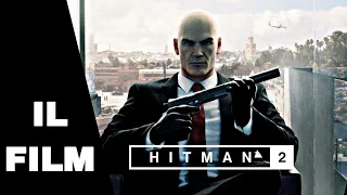 IL FILM [HITMAN 2] game movie 🎥 ita all cinematic cutscenes 1080 HD✔️