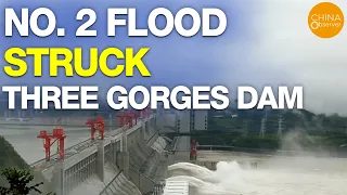 No. 2 Flood Struck The Three Gorges Dam | Can the dam really hold?