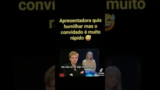 Apresentadora quis humilhar, mas se deu mal com o convidado