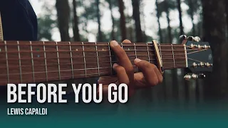 Before You Go - Lewis Capaldi (Fingerstyle Guitar Cover)