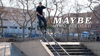 MIMO SEEDLER - MAYBE | STREET UNICYCLING