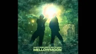 Mayd Hubb Meets Joe Pilgrim - Mellowmoon (FULL ALBUM)