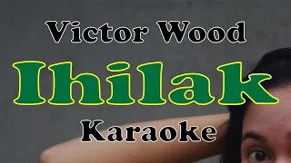 Ihilak - Victor Wood [Karaoke]