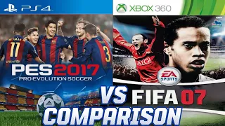 PES 2017 PS4 Vs FIFA 07 Xbox 360