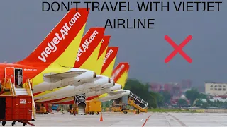 Don't travel with Vietjet|Avoid flights of Vietjet Air|Worst flight Ever#vietjet#airlines#trending