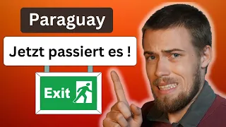 Deutsche verlassen jetzt Paraguay, weil...