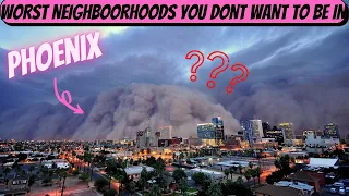 10 (Phoenix) Worst Neighborhoods You Don’t Want To Be In