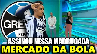 ACABOU DE ANUNCIAR! CONTRATAÇÃO HISTÓRICA! PODE COMEMORAR TORCEDOR! NOTÍCIAS DO GRÊMIO HOJE!