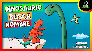 Dinosaurio Busca Nombre | Cuentos Cortos Para Dormir Niños En Español