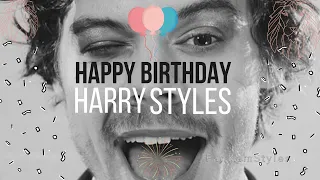 Happy Birthday Darling (HARRY STYLES - the dancing journey has Got To Be Real)