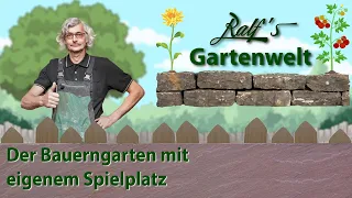 Der Bauerngarten mit eigenem Spielplatz bekommt ein neues Wasserspiel I Ralf´s Gartenwelt