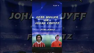 Gerd Muller vs Johan Cruyff 🥶🥶#shorts