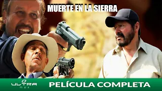 Terror en la Sierra | Película Mexicana Completa | Ultra Mex