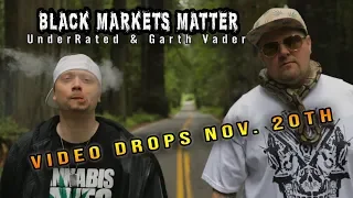 UnderRated & Garth Vader - Black Markets Matter (5 days away teaser)