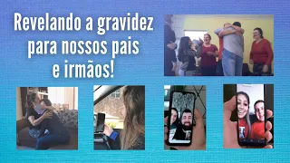 Revelando a gravidez para nossos pais e irmãos!