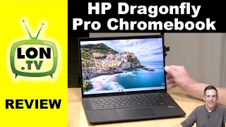 HP Dragonfly Pro Chromebook Review - High End Chromebook