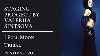 I Full Moon Tribal Festival - Staging progect Valeriia Sintsova