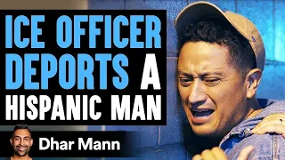 Officer Deports Hispanic Man, Realizes It Was A Huge Mistake | Dhar Mann