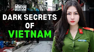 The Dark Secrets of Vietnam
