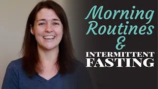 Simple Morning Routine for Better Weight Loss Results with Intermittent Fasting