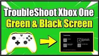 How to Access Xbox One Troubleshoot screen on Start up to Fix Green and Black Screen Errors (Easy!)