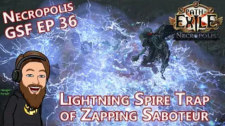 Building A Lightning Spire Trap of Zapping Saboteur - Necropolis GSF EP 36