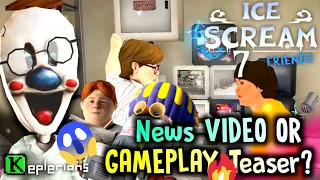 Ice Scream 7 no official GAMEPLAY Teaser this Saturday?😰🔥 | Ice Scream 7 news | Keplerians