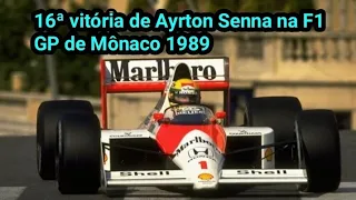 16ª vitória de Senna na F1 GP de Mônaco 1989 o acirramento da guerra entre Senna e Prost